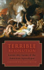 Terrible Revolution: Latter-day Saints and the American Apocalypse