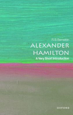 Alexander Hamilton: A Very Short Introduction