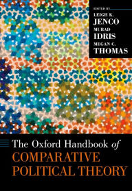 Title: The Oxford Handbook of Comparative Political Theory, Author: Leigh K. Jenco