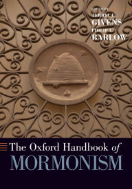 Title: The Oxford Handbook of Mormonism, Author: Terryl L. Givens