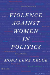 Title: Violence against Women in Politics, Author: Mona Lena Krook