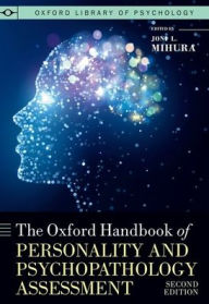 Title: The Oxford Handbook of Personality and Psychopathology Assessment, Author: Joni L. Mihura