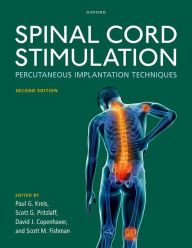 Title: Spinal Cord Stimulation: Percutaneous Implantation Techniques, Author: Paul G. Kreis
