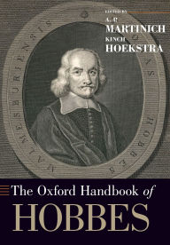 Title: The Oxford Handbook of Hobbes, Author: A.P. Martinich