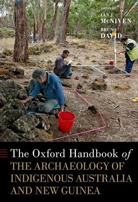 the Oxford Handbook of Archaeology Indigenous Australia and New Guinea