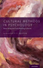 Cultural Methods in Psychology: Describing and Transforming Cultures