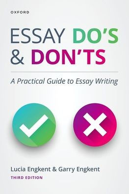 Essay Do's and Don'ts: A Practical Guide to Essay Writing