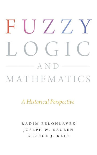 Fuzzy Logic and Mathematics: A Historical Perspective