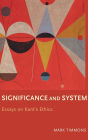 Significance and System: Essays on Kant's Ethics