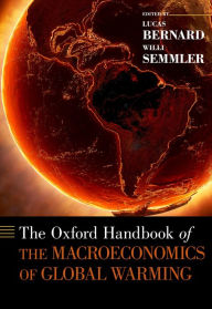 Title: The Oxford Handbook of the Macroeconomics of Global Warming, Author: Lucas Bernard