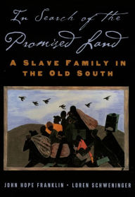 Title: In Search of the Promised Land: A Slave Family in the Old South, Author: John Hope Franklin