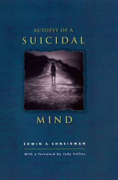 Autopsy of a Suicidal Mind by Edwin S. Shneidman, Hardcover | Barnes ...