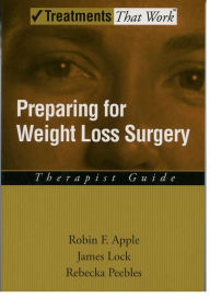 Title: Preparing for Weight Loss Surgery, Author: Robin F. Apple