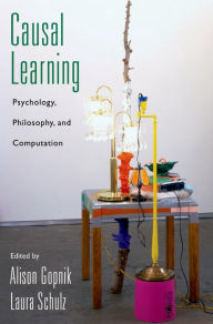 Title: Causal Learning: Psychology, Philosophy, and Computation, Author: Alison Gopnik