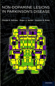 Title: Non-dopamine Lesions in Parkinson's Disease, Author: Glenda Halliday