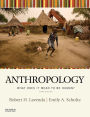 Anthropology: What Does It Mean to be Human? / Edition 3