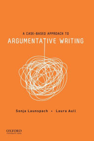 Title: A Case-Based Approach to Argumentative Writing, Author: Sonja Launspach