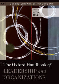 Title: The Oxford Handbook of Leadership and Organizations, Author: David Day