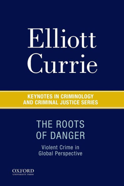 The Roots of Danger: Violent Crime in Global Perspective