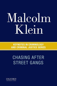 Download ebay ebook Chasing After Street Gangs: A Forty-Year Journey in English  9780190215248 by Malcolm Klein