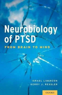 Neurobiology of PTSD: From Brain to Mind