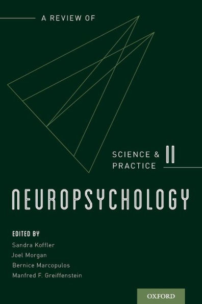 Neuropsychology: A Review of Science and Practice, Vol. 2