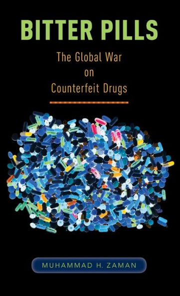 Bitter Pills: The Global War on Counterfeit Drugs