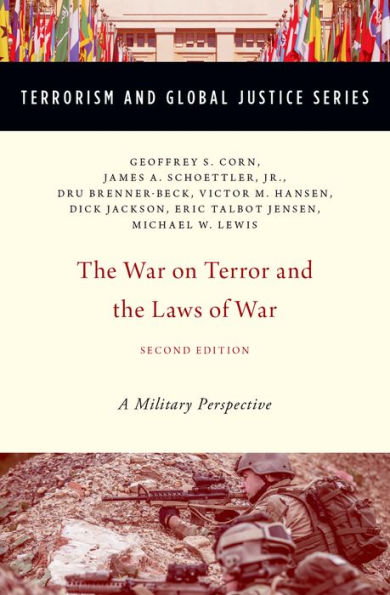 The War on Terror and the Laws of War: A Military Perspective / Edition 2