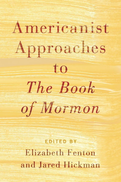 Americanist Approaches to The Book of Mormon