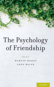 Title: The Psychology of Friendship, Author: Mahzad Hojjat