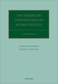 Title: The American Convention on Human Rights: A Commentary, Author: Ludovic Hennebel