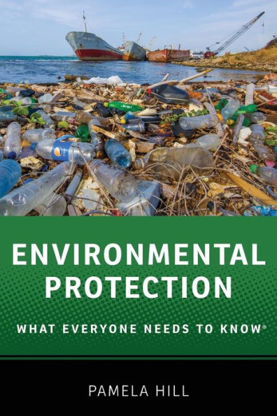 Environmental Protection: What Everyone Needs to Knowï¿½