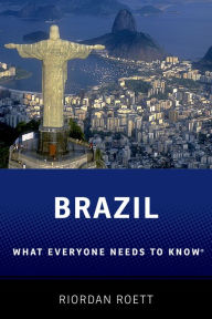 Title: Brazil: What Everyone Needs to Know?, Author: Riordan Roett