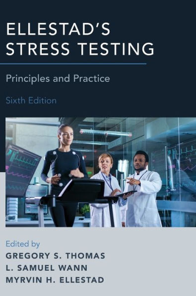 Ellestad's Stress Testing: Principles and Practice / Edition 6