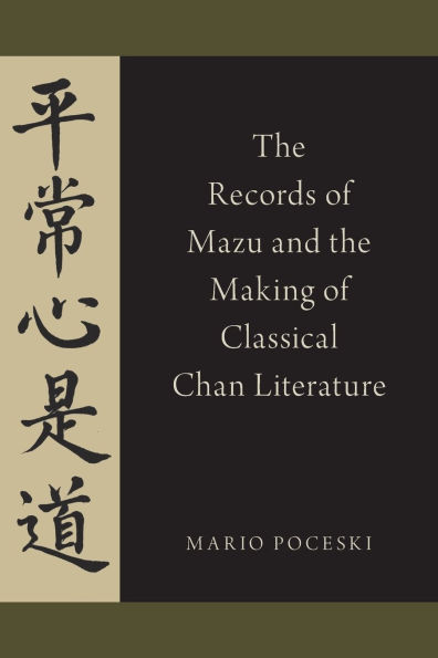 the Records of Mazu and Making Classical Chan Literature