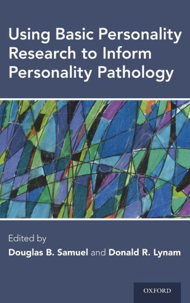 Using Basic Personality Research to Inform Personality Pathology