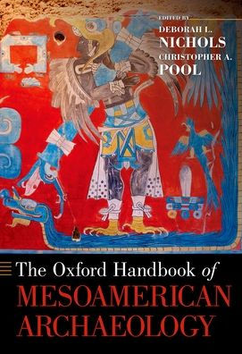 The Oxford Handbook of Mesoamerican Archaeology