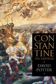 Title: Constantine the Emperor, Author: David Potter