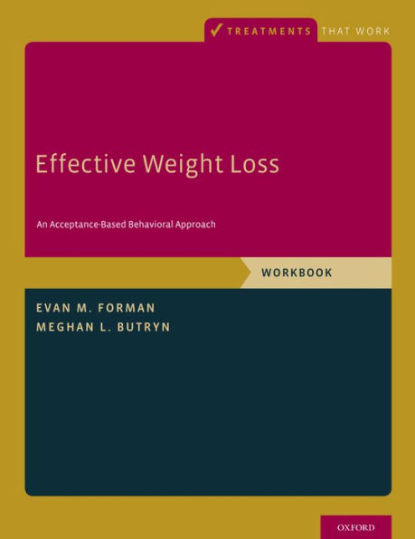 Effective Weight Loss: An Acceptance-Based Behavioral Approach, Workbook