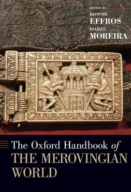 the Oxford Handbook of Merovingian World