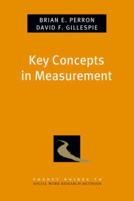 Title: Key Concepts in Measurement, Author: Brian E. Perron