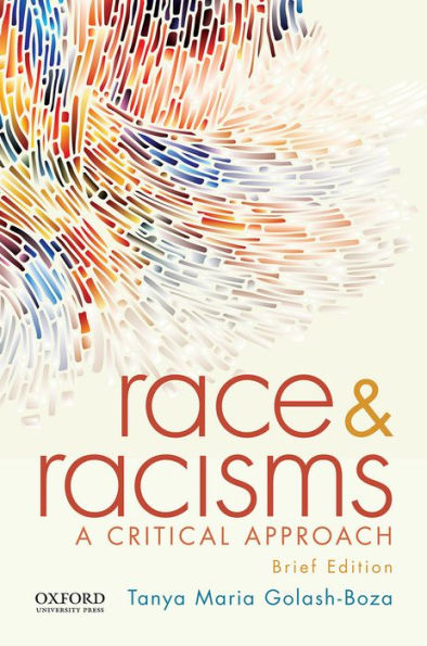 Race and Racisms: A Critical Approach, Brief Edition / Edition 1