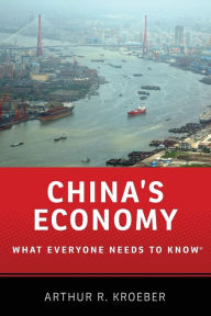 Title: China's Economy: What Everyone Needs to Knowï¿½, Author: Arthur R. Kroeber