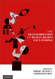 Title: The Transformation of Human Rights Fact-Finding, Author: Philip Alston