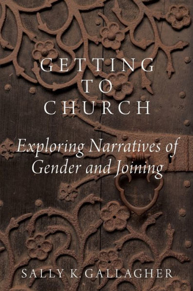 Getting to Church: Exploring Narratives of Gender and Joining