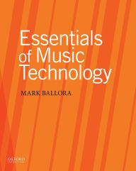 Title: Essentials of Music Technology, Author: Mark Ballora