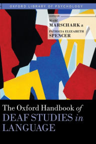 Ebooks magazines free download pdf The Oxford Handbook of Deaf Studies in Language CHM PDF 9780190241414 by Marc Marschark