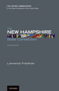 Title: The New Hampshire State Constitution, Author: Lawrence Friedman