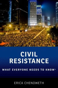 Free electronics books downloads Civil Resistance: What Everyone Needs to Know® PDF DJVU 9780190244408 (English literature) by Erica Chenoweth