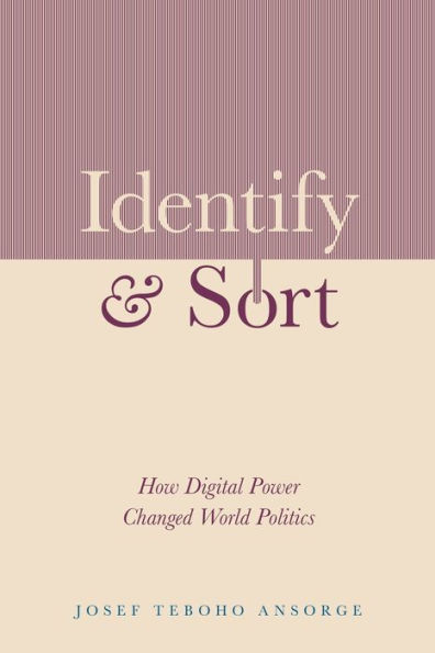 Identify and Sort: How Digital Power Changed World Politics